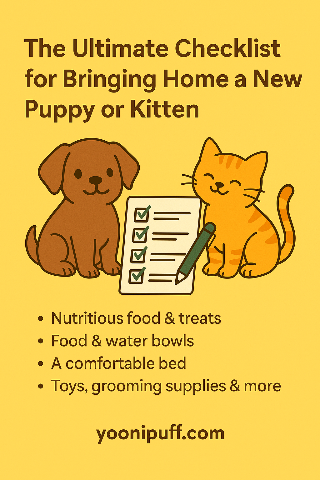 🐶🐱 The Ultimate Checklist for Bringing Home a New Puppy or Kitten