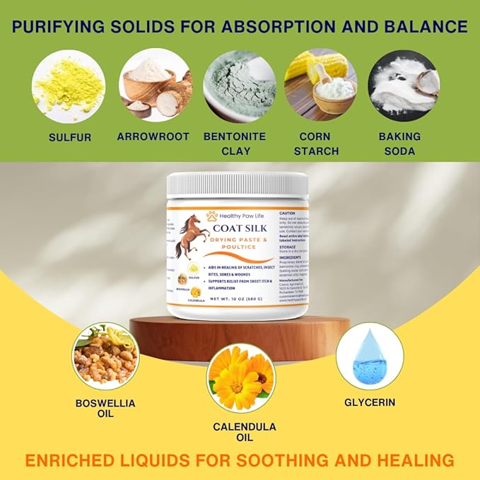 Coat Silk Drying Paste & Poultice for Horses – Natural Relief for Wounds, Scratches, Sores & Sweet Itch – Enriched with Sulfur, Boswellia & Calendula – 10 oz