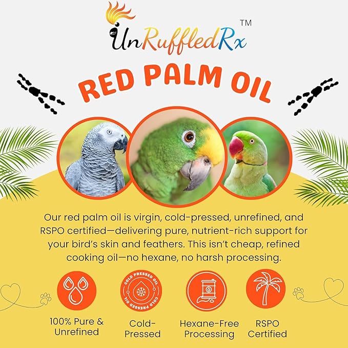 UnRuffledRx™ Red Palm Oil for Birds & Parrots – Supports Skin, Feather, Eye & Immune Health, Rich in Omega Fatty Acids, Antioxidants, Beta Carotene, & Vitamin E – 100% Natural